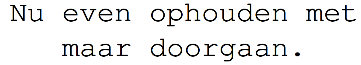 Gouden typografie op zwarte achtergrond met tekst: “Nu even ophouden met maar doorgaan”.