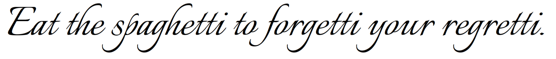 Gouden cursieve tekst op zwarte achtergrond: “Eat the spaghetti to forgetti your regrets.”